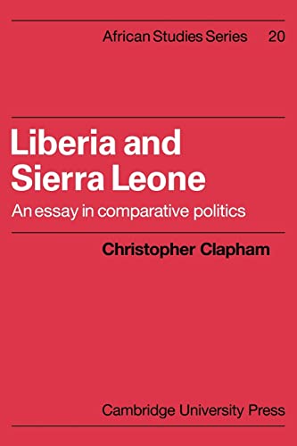 Beispielbild fr Liberia and Sierra Leone: An Essay in Comparative Politics (African Studies, Series Number 20) zum Verkauf von BooksRun
