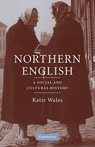 Beispielbild fr Northern English: A Social and Cultural History zum Verkauf von WorldofBooks