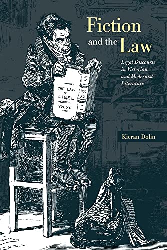 9780521100311: Fiction and the Law: Legal Discourse in Victorian and Modernist Literature