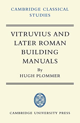 9780521100380: Vitruvius and Later Roman Building Manuals (Cambridge Classical Studies)