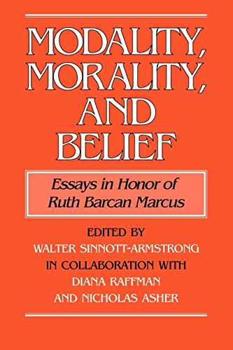 Imagen de archivo de Modality, Morality and Belief: Essays in Honor of Ruth Barcan Marcus a la venta por Lucky's Textbooks