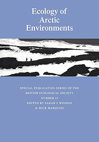 Stock image for Ecology of Arctic Environments: 13th Special Symposium of the British Ecological Society (Symposia of the British Ecological Society) for sale by Lucky's Textbooks
