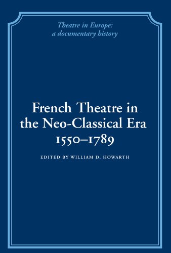 Beispielbild fr French Theatre in the Neo-classical Era, 1550-1789 zum Verkauf von Revaluation Books