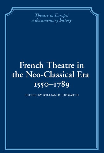Stock image for French Theatre in the Neo-classical Era, 1550-1789 for sale by Revaluation Books
