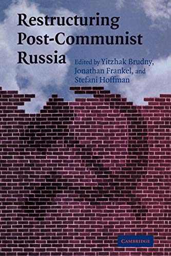 9780521101202: Restructuring Post-Communist Russia