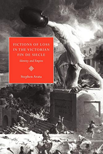 9780521101271: Fictions of Loss in the Victorian Fin de Siecle: Identity and Empire