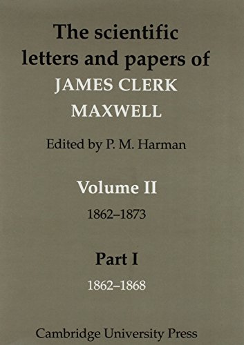 9780521101363: The Scientific Letters and Papers of James Clerk Maxwell: Volume 2, (2 book set) 1862-1873