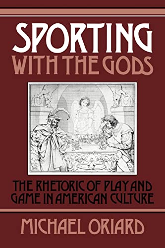 Stock image for Sporting with the Gods: The Rhetoric of Play and Game in American Literature (Cambridge Studies in American Literature and Culture, Series Number 45) for sale by Lucky's Textbooks