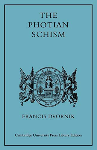 9780521101769: The Photian Schism: History and Legend