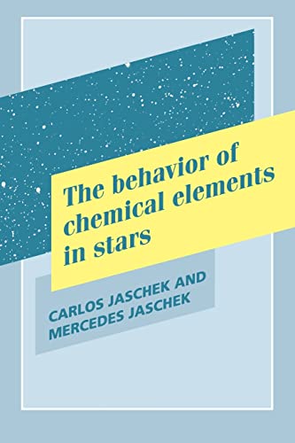 Imagen de archivo de The Behavior of Chemical Elements in Stars a la venta por Lucky's Textbooks