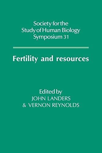 Imagen de archivo de Fertility and Resources: 31 (Society for the Study of Human Biology Symposium Series, Series Number 31) a la venta por WorldofBooks