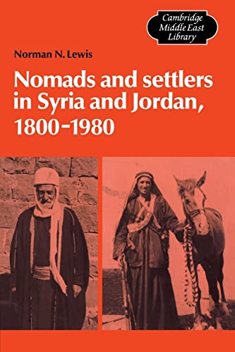 Beispielbild fr Nomads and Settlers in Syria and Jordan, 1800?1980 zum Verkauf von Brook Bookstore On Demand