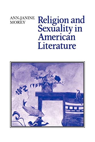 Stock image for Religion and Sexuality in American Literature for sale by Ria Christie Collections
