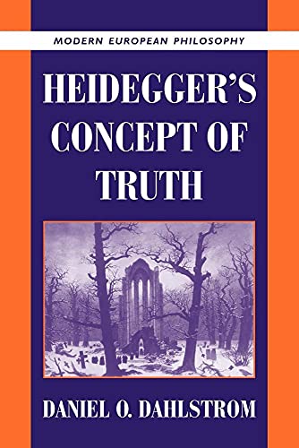 Heidegger's Concept of Truth (Modern European Philosophy)
