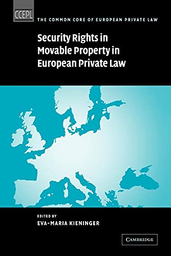 Stock image for Security Rights in Movable Property in European Private Law (The Common Core of European Private Law) for sale by Prior Books Ltd