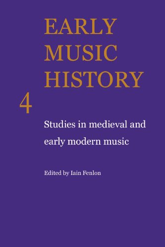 Early Music History 4. Studies in Medieval and Early Modern Music.