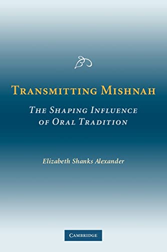 Beispielbild fr Transmitting Mishnah: The Shaping Influence of Oral Tradition zum Verkauf von WorldofBooks