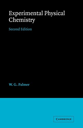 Experimental Physical Chemistry (9780521104951) by Palmer, W. G.