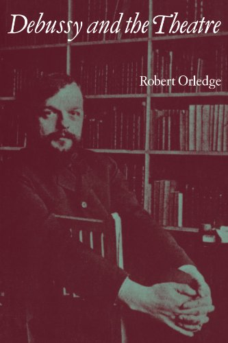 9780521105163: Debussy and the Theatre