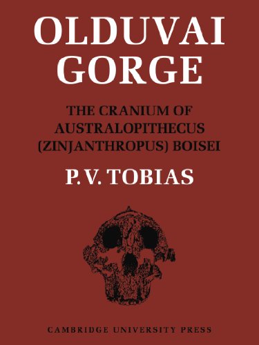 9780521105194: Olduvai Gorge: The Cranium and Maxillary Dentition of Australopithecus (Zinjanthropus) Boisei: Volume 2 (Olduvai Gorge 5 Volume Paperback Set)