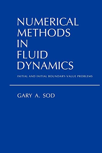 Beispielbild fr Numerical Methods in Fluid Dynamics: Initial and Initial Boundary-Value Problems zum Verkauf von AMM Books