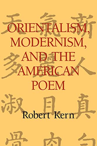 9780521105552: Orientalism, Modernism, and the American Poem