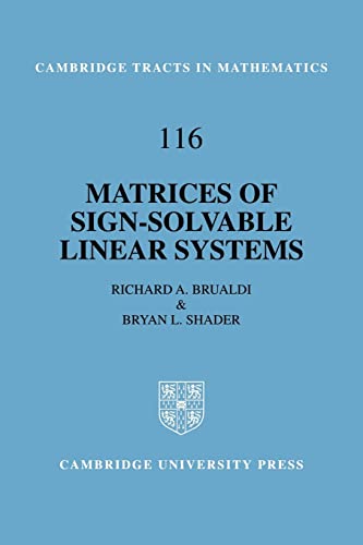 9780521105828: Matrices of Sign-Solvable Linear Systems: 116 (Cambridge Tracts in Mathematics, Series Number 116)