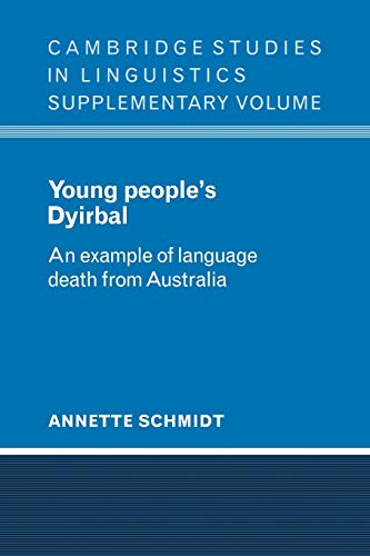 Stock image for Young People's Dyirbal: An Example of Language Death from Australia (Cambridge Studies in Linguistics) for sale by Chiron Media
