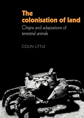 9780521106832: The Colonisation of Land: Origins and Adaptations of Terrestrial Animals
