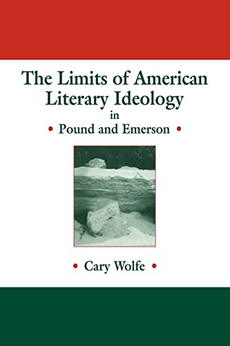 Imagen de archivo de The Limits of American Literary Ideology in Pound and Emerson (Cambridge Studies in American Literature and Culture, Series Number 69) a la venta por Lucky's Textbooks