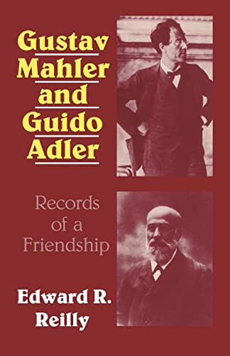 Gustav Mahler and Guido Adler: Records of a Friendship (9780521107396) by Reilly, Edward R.
