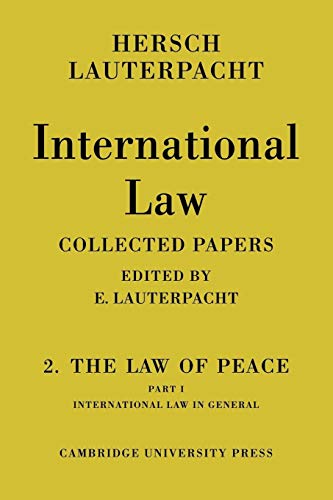 Stock image for International Law: Volume 2; the Law of Peace: Part 1; International Law in General for sale by Ria Christie Collections