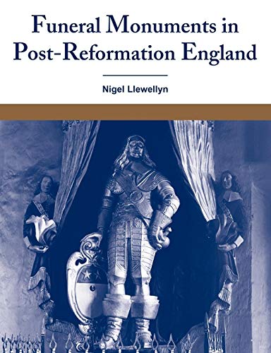 9780521107525: Funeral Monuments In Post-Reformation England