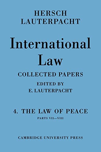 Stock image for International Law: Volume 4; Part 7-8: The Law of Peace for sale by Ria Christie Collections