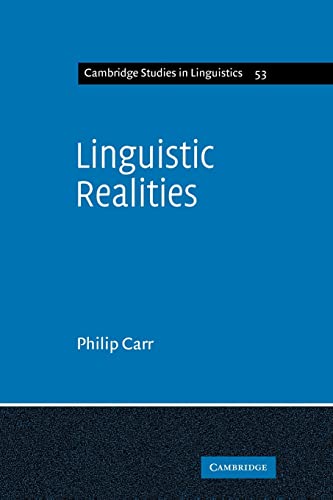 Beispielbild fr Linguistic Realities: An Autonomist Metatheory for the Generative Enterprise (Cambridge Studies in Linguistics, Band 53) zum Verkauf von medimops