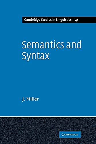 9780521108294: Semantics and Syntax: Parallels and Connections: 41 (Cambridge Studies in Linguistics, Series Number 41)