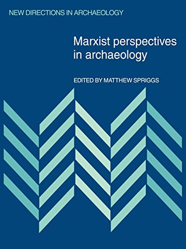 9780521109277: Marxist Perspectives in Archaeology (New Directions in Archaeology)