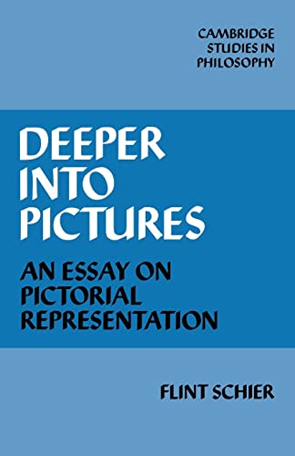 Stock image for Deeper into Pictures: An Essay on Pictorial Representation for sale by Twice Sold Tales, Capitol Hill