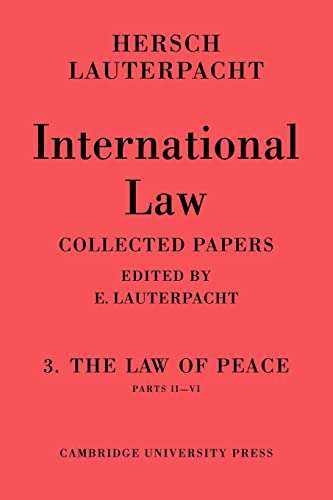 Stock image for International Law: Volume 3; Part 2-6: The Law of Peace; Parts II VI for sale by Ria Christie Collections