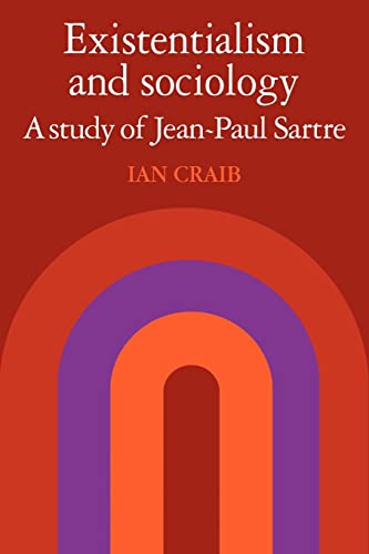 9780521109673: Existentialism and Sociology: A Study of Jean-Paul Sartre