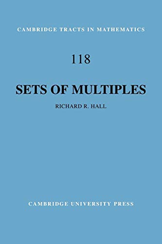 9780521109925: Sets of Multiples: 118 (Cambridge Tracts in Mathematics, Series Number 118)