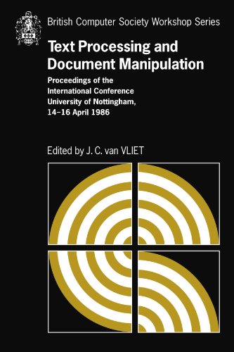 Stock image for Text Processing and Document Manipulation: Proceedings of the International Conference, University of Nottingham, 14-16 April 1986 (British Computer Society Workshop Series) for sale by Lucky's Textbooks