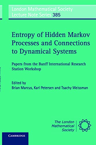 Beispielbild fr Entropy of Hidden Markov Processes and Connections to Dynamical Systems zum Verkauf von PsychoBabel & Skoob Books
