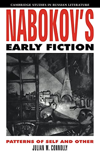 Stock image for Nabokov's Early Fiction: Patterns of Self and Other (Cambridge Studies in Russian Literature) for sale by Lucky's Textbooks