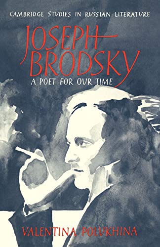 9780521111461: Joseph Brodsky: A Poet for our Time (Cambridge Studies in Russian Literature)