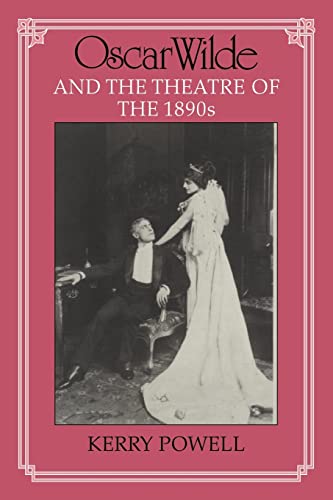 Imagen de archivo de Oscar Wilde and the Theatre of the 1890s a la venta por Books From California