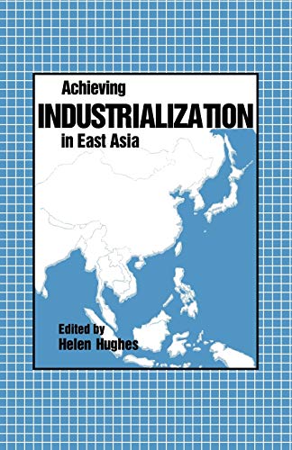 9780521111911: Achieving Industrialization in East Asia (Trade and Development)