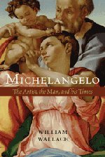 9780521111997: Michelangelo: The Artist, the Man and his Times