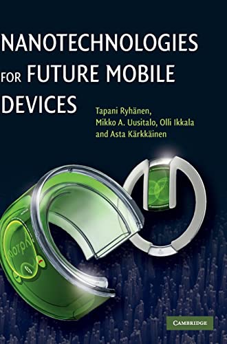 9780521112161: Nanotechnologies for Future Mobile Devices