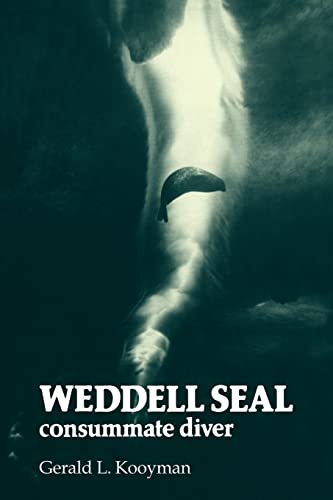 Stock image for Weddell Seal: Consummate Diver for sale by GF Books, Inc.